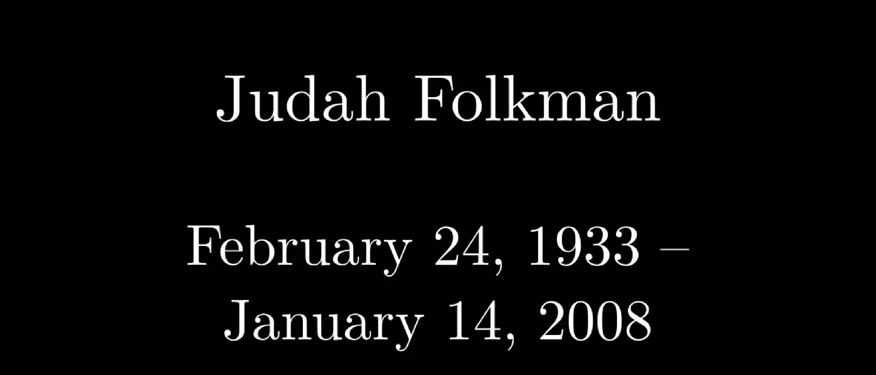 Judah Folkman dies at age 74