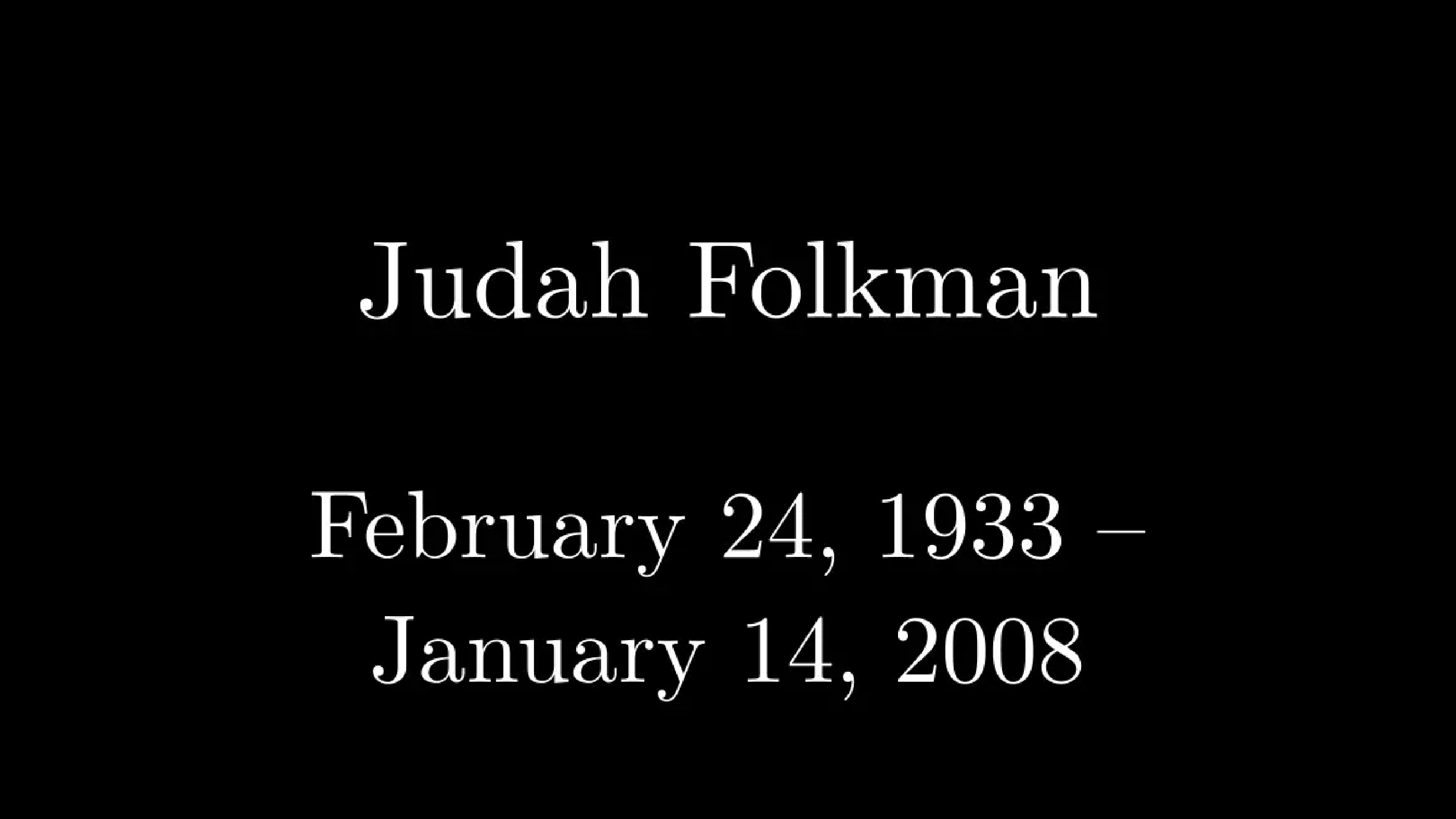 Judah Folkman dies at age 74