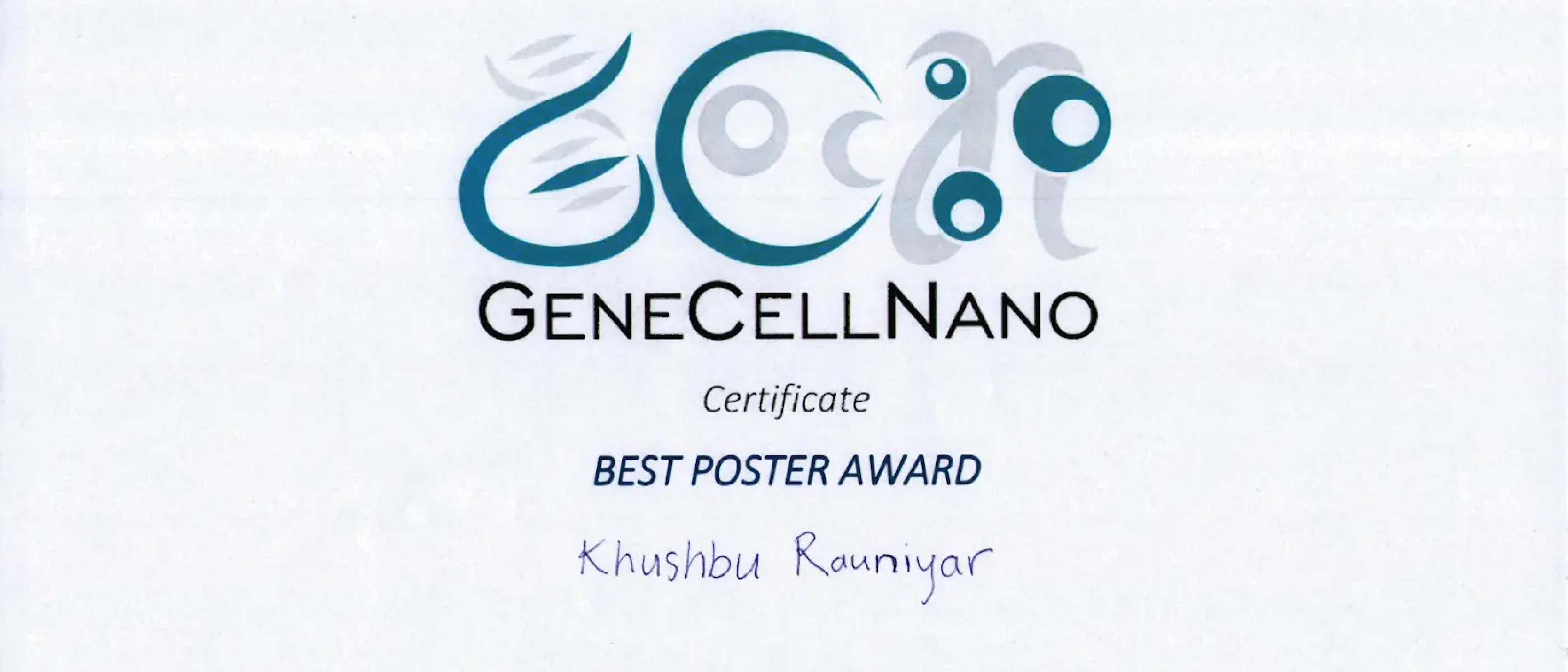 Best poster award for Khushbu (annual GeneCellNano flagship meeting)